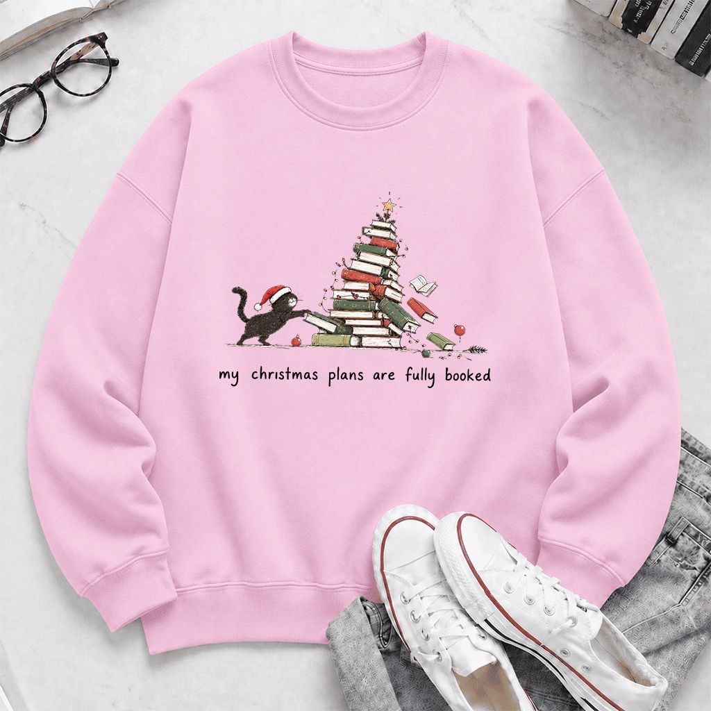 My Christmas Plans Are Fully Booked Printed Sweatshirt | Christmas Reader Gift Light Pink