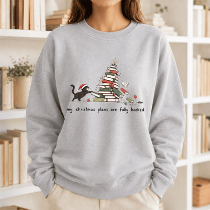 My Christmas Plans Are Fully Booked Printed Sweatshirt | Christmas Reader Gift Sport Grey