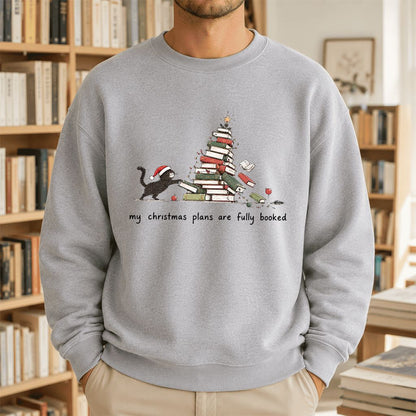 My Christmas Plans Are Fully Booked Printed Sweatshirt | Christmas Reader Gift Sport Grey