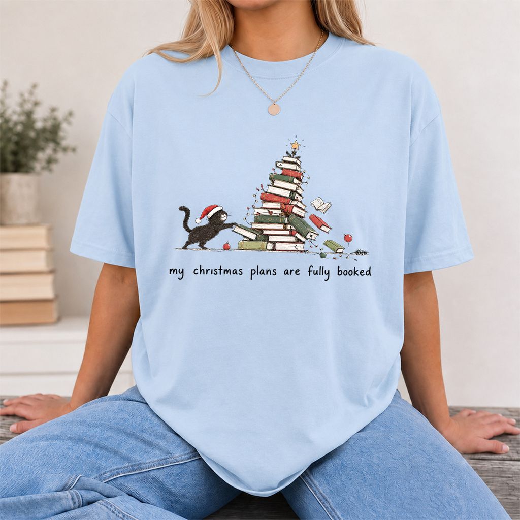 My Christmas Plans Are Fully Booked Printed T-Shirt | Christmas Reader Gift Light Blue