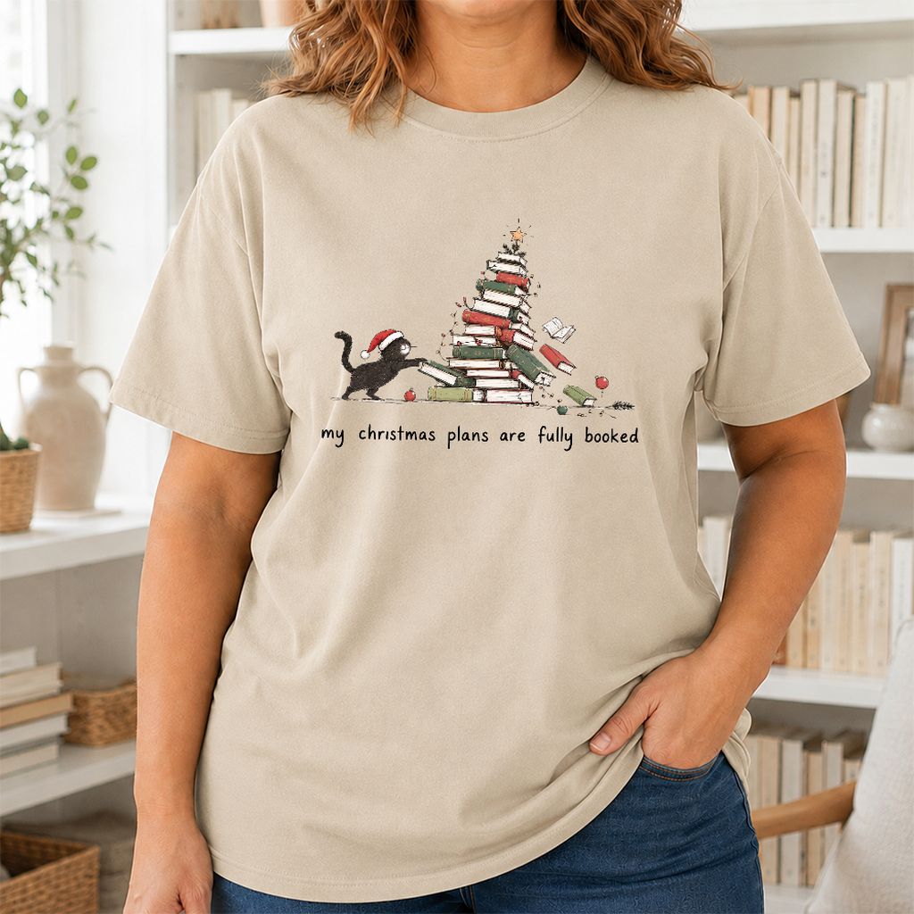 My Christmas Plans Are Fully Booked Printed T-Shirt | Christmas Reader Gift Sand
