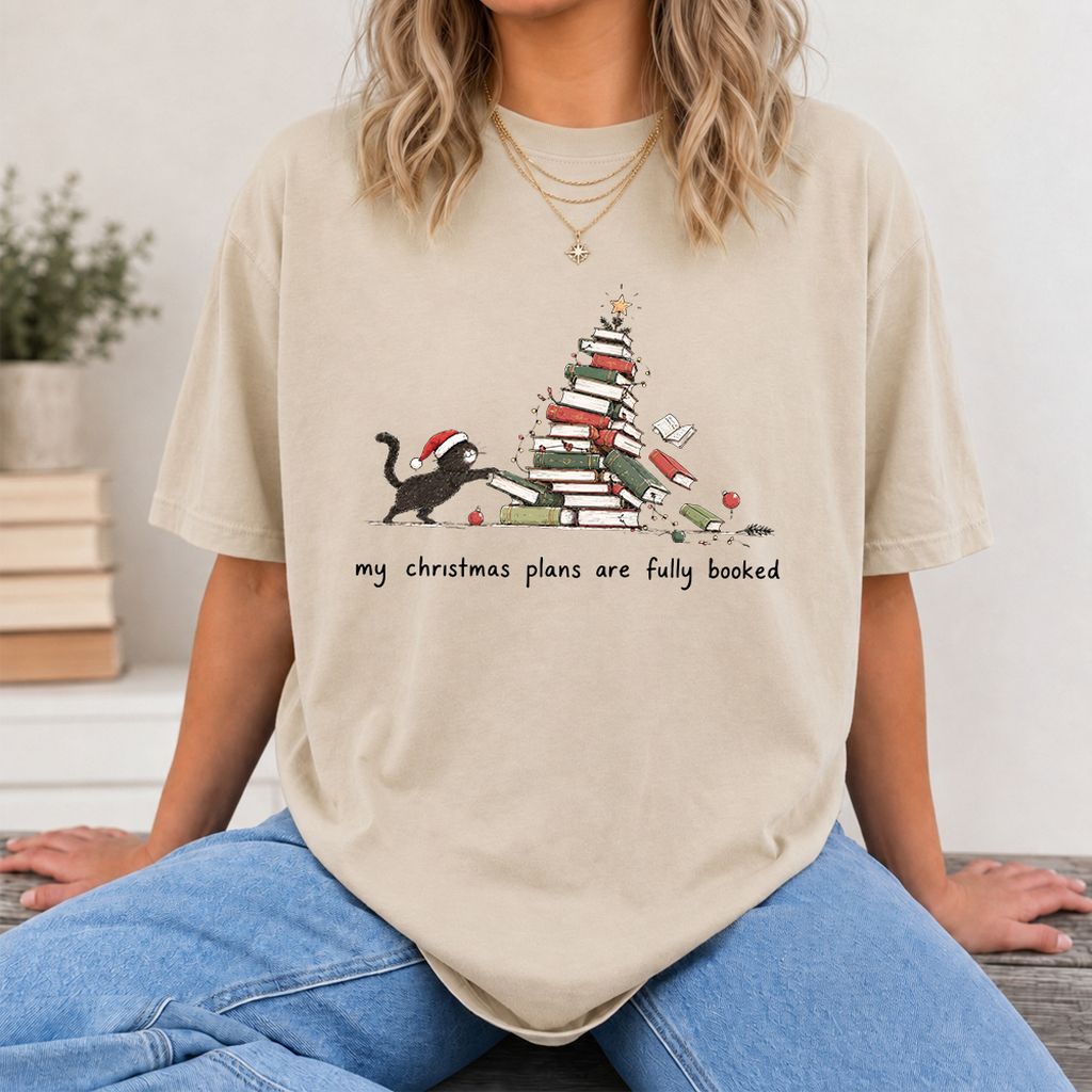 My Christmas Plans Are Fully Booked Printed T-Shirt | Christmas Reader Gift Sand