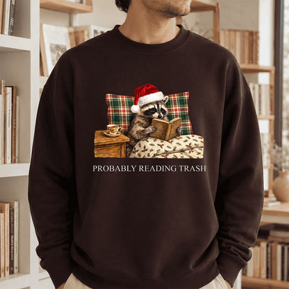 Probably Reading Trash Printed Sweatshirt | Cozy Christmas Book Lover Gift Dark Chocolate