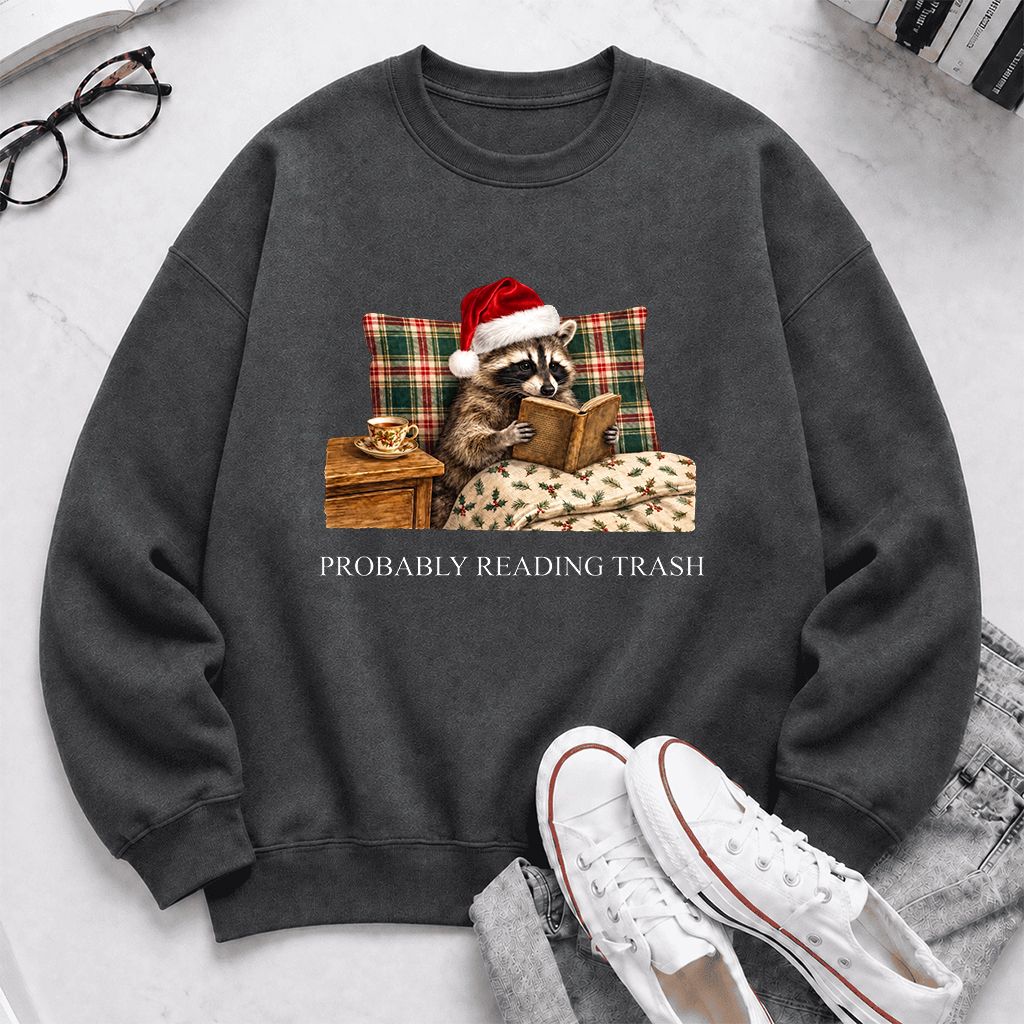 Probably Reading Trash Printed Sweatshirt | Cozy Christmas Book Lover Gift Dark Heather