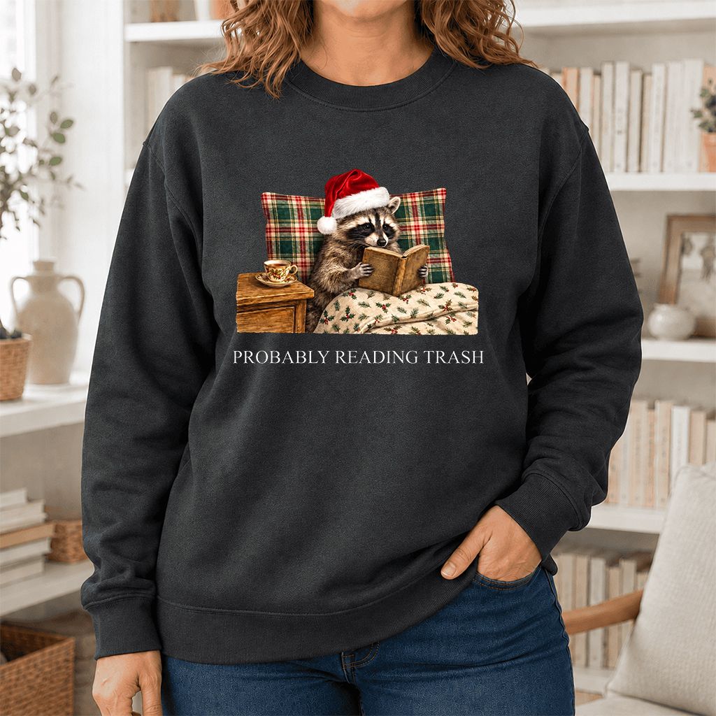 Probably Reading Trash Printed Sweatshirt | Cozy Christmas Book Lover Gift Dark Heather