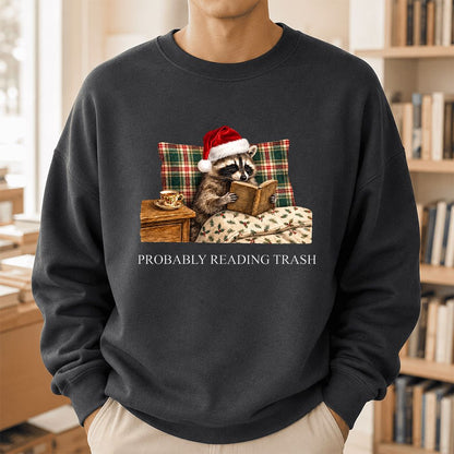 Probably Reading Trash Printed Sweatshirt | Cozy Christmas Book Lover Gift Dark Heather