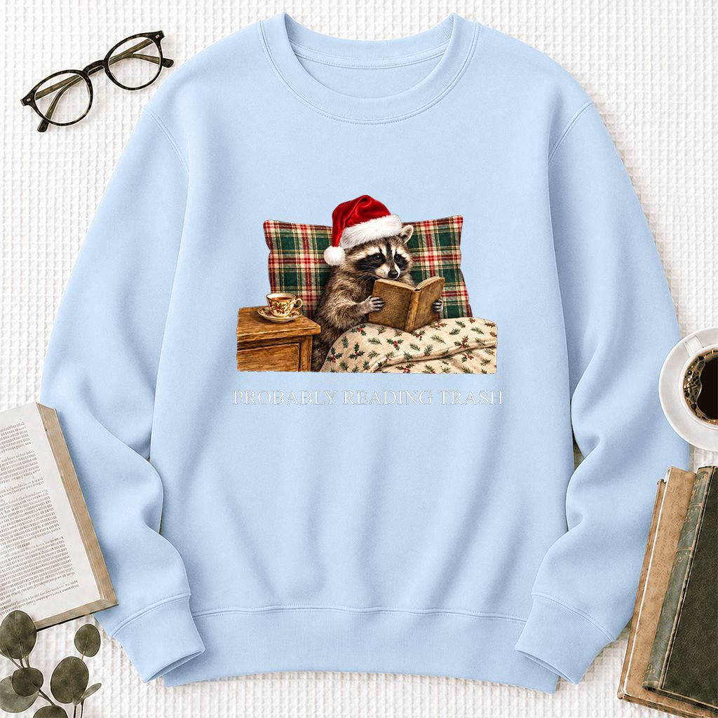 Probably Reading Trash Printed Sweatshirt | Cozy Christmas Book Lover Gift Light Blue