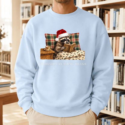 Probably Reading Trash Printed Sweatshirt | Cozy Christmas Book Lover Gift Light Blue
