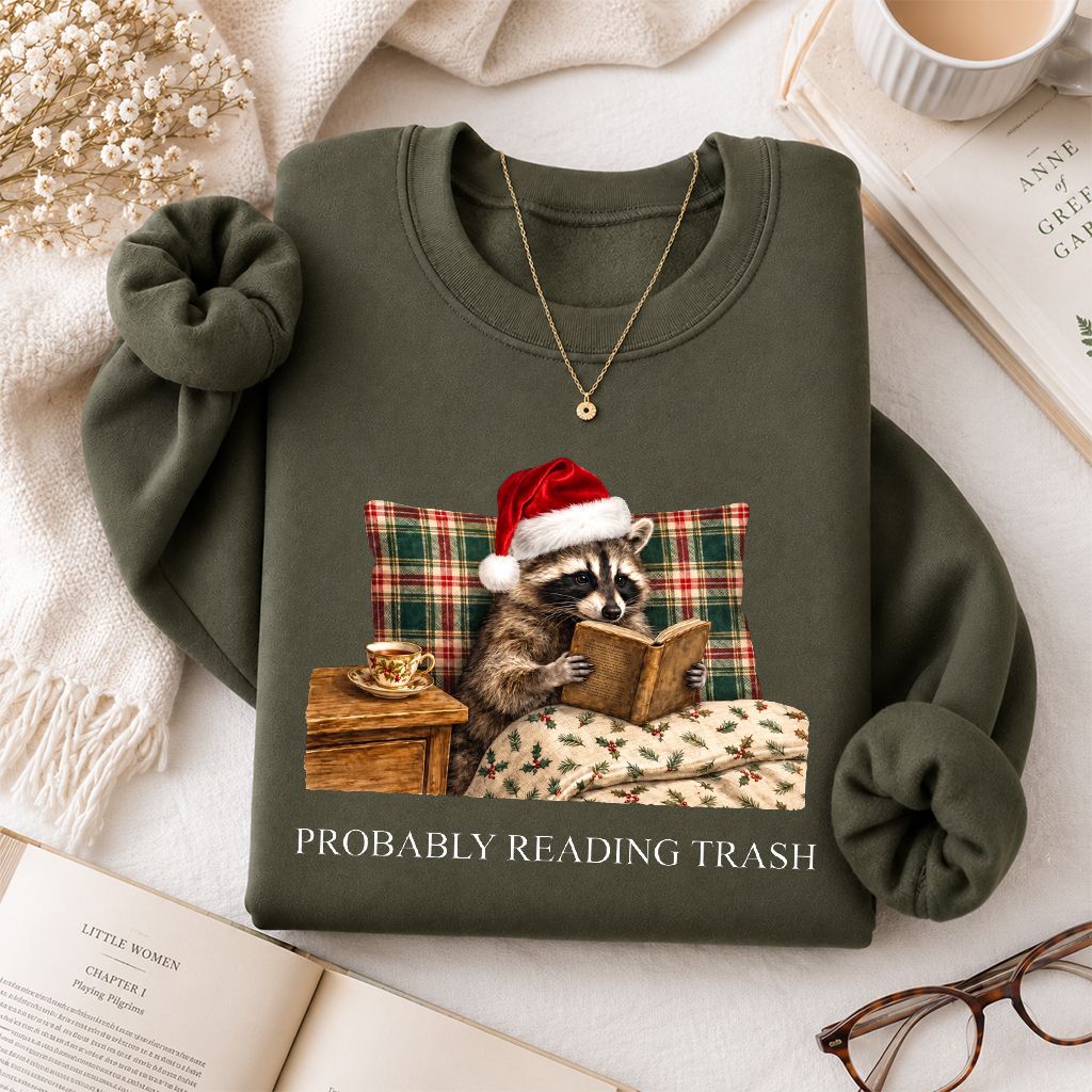 Probably Reading Trash Printed Sweatshirt | Cozy Christmas Book Lover Gift Military Green