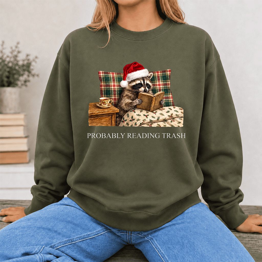 Probably Reading Trash Printed Sweatshirt | Cozy Christmas Book Lover Gift Military Green