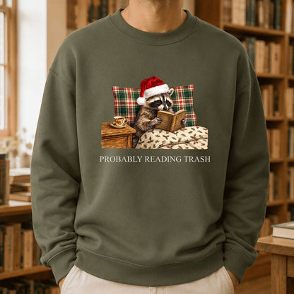 Probably Reading Trash Printed Sweatshirt | Cozy Christmas Book Lover Gift Military Green