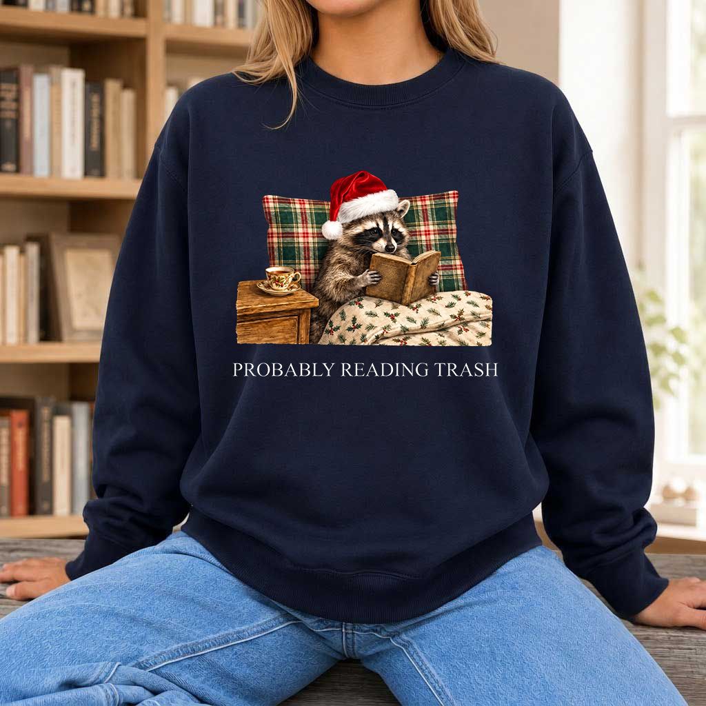 Probably Reading Trash Printed Sweatshirt | Cozy Christmas Book Lover Gift Navy