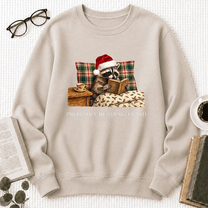 Probably Reading Trash Printed Sweatshirt | Cozy Christmas Book Lover Gift Sand
