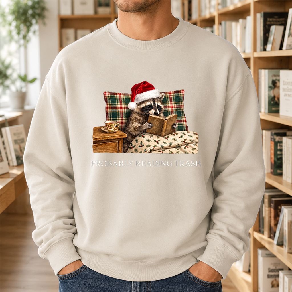 Probably Reading Trash Printed Sweatshirt | Cozy Christmas Book Lover Gift Sand