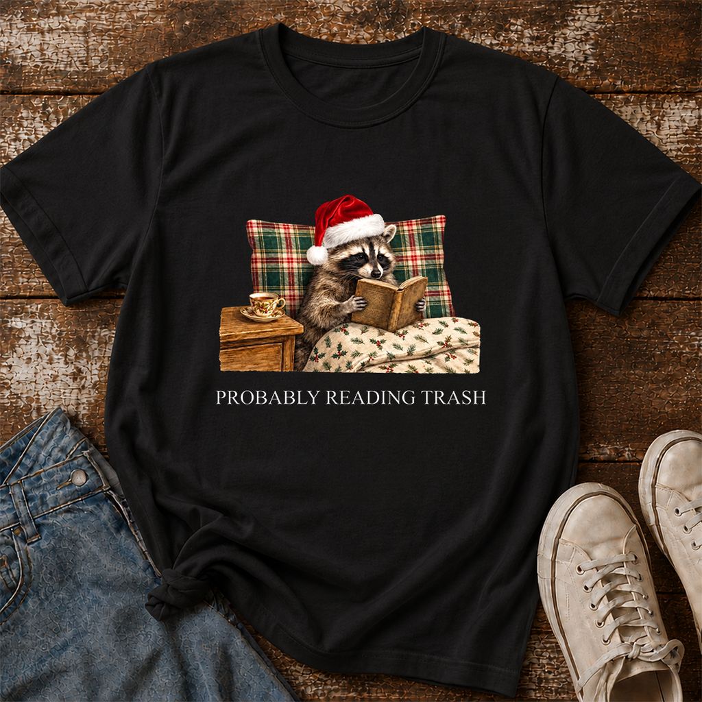 Probably Reading Trash Printed T-Shirt | Cozy Christmas Book Lover Gift Black
