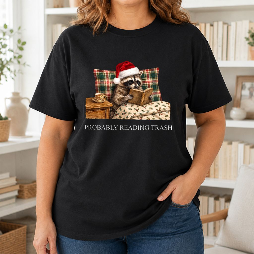 Probably Reading Trash Printed T-Shirt | Cozy Christmas Book Lover Gift Black