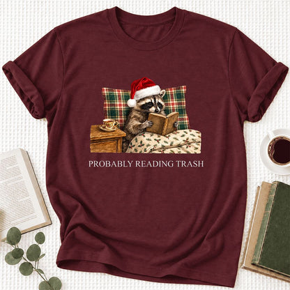 Probably Reading Trash Ultra-Soft Cotton T-Shirt | Christmas Book Lover Gift Maroon