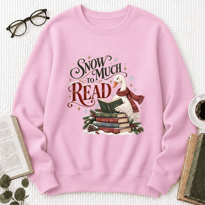 Snow Much to Read Printed Sweatshirt | Cozy Christmas Book Lover Gift Light Pink