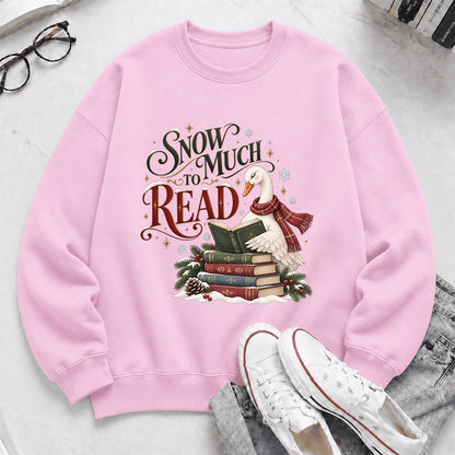 Snow Much to Read Printed Sweatshirt | Cozy Christmas Book Lover Gift Light Pink