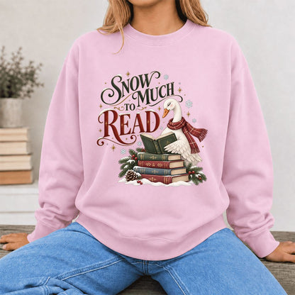 Snow Much to Read Printed Sweatshirt | Cozy Christmas Book Lover Gift Light Pink