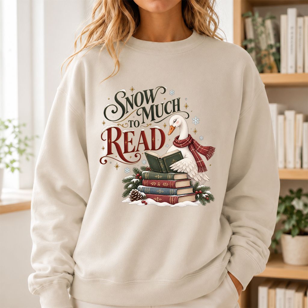 Snow Much to Read Printed Sweatshirt | Cozy Christmas Book Lover Gift Sand