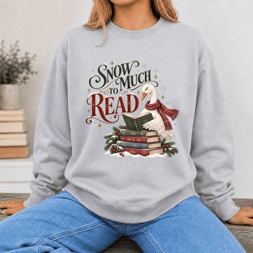 Snow Much to Read Printed Sweatshirt | Cozy Christmas Book Lover Gift Sport Grey