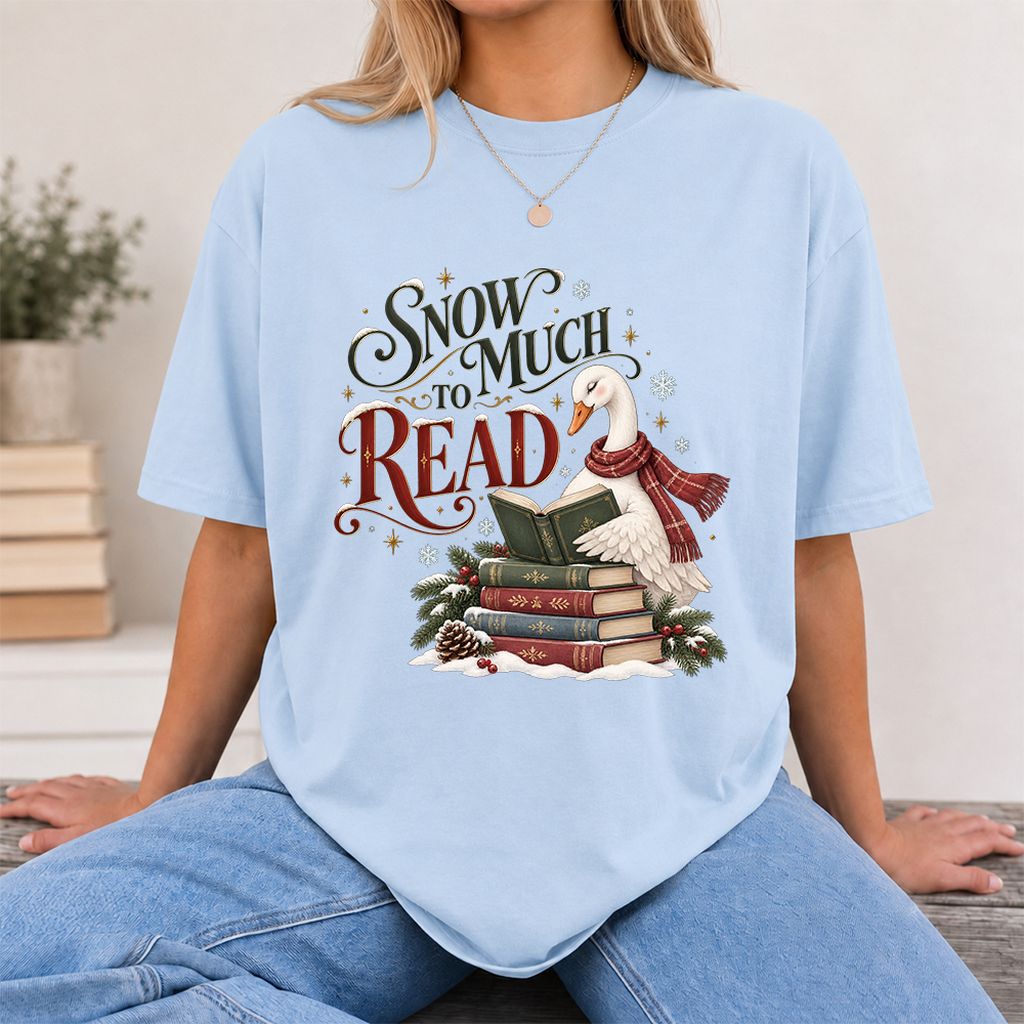 Snow Much to Read Printed T-Shirt | Cozy Christmas Book Lover Gift Light Blue