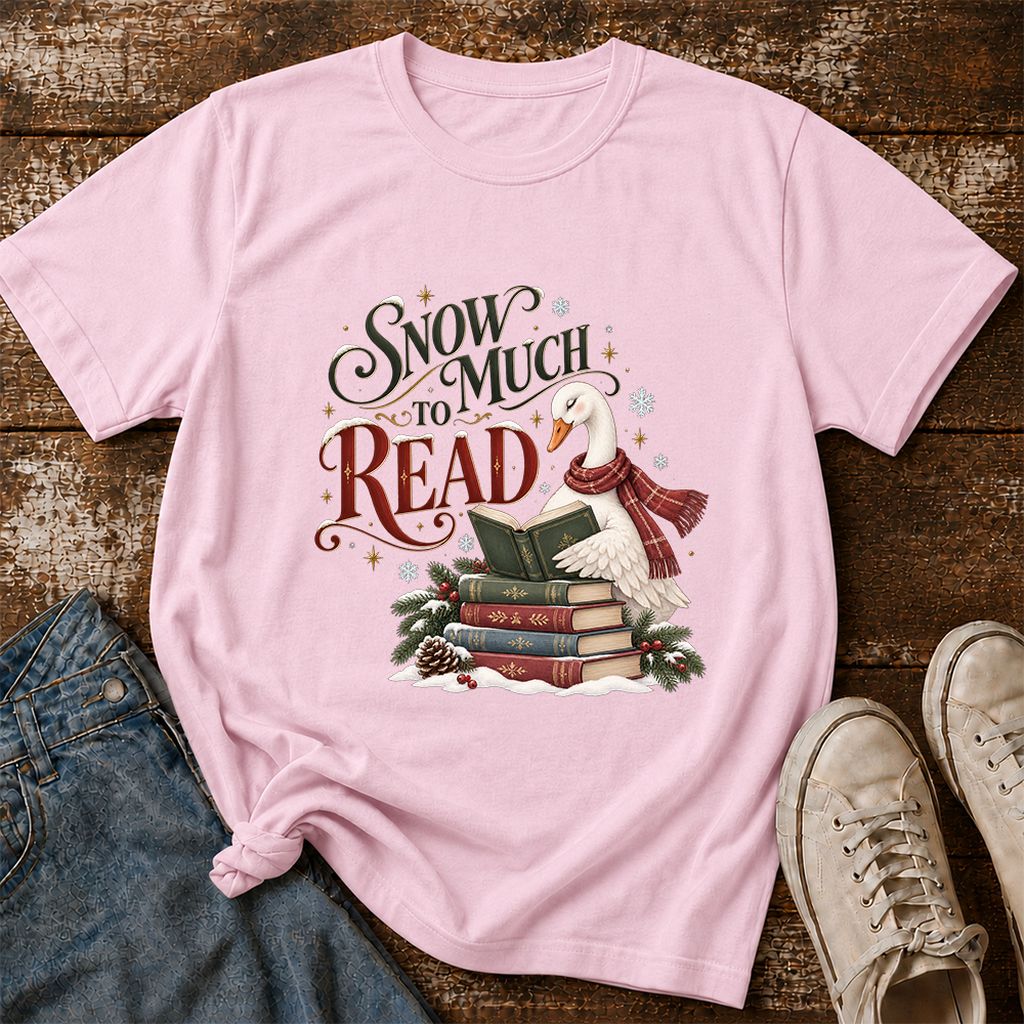 Snow Much to Read Printed T-Shirt | Cozy Christmas Book Lover Gift Light Pink