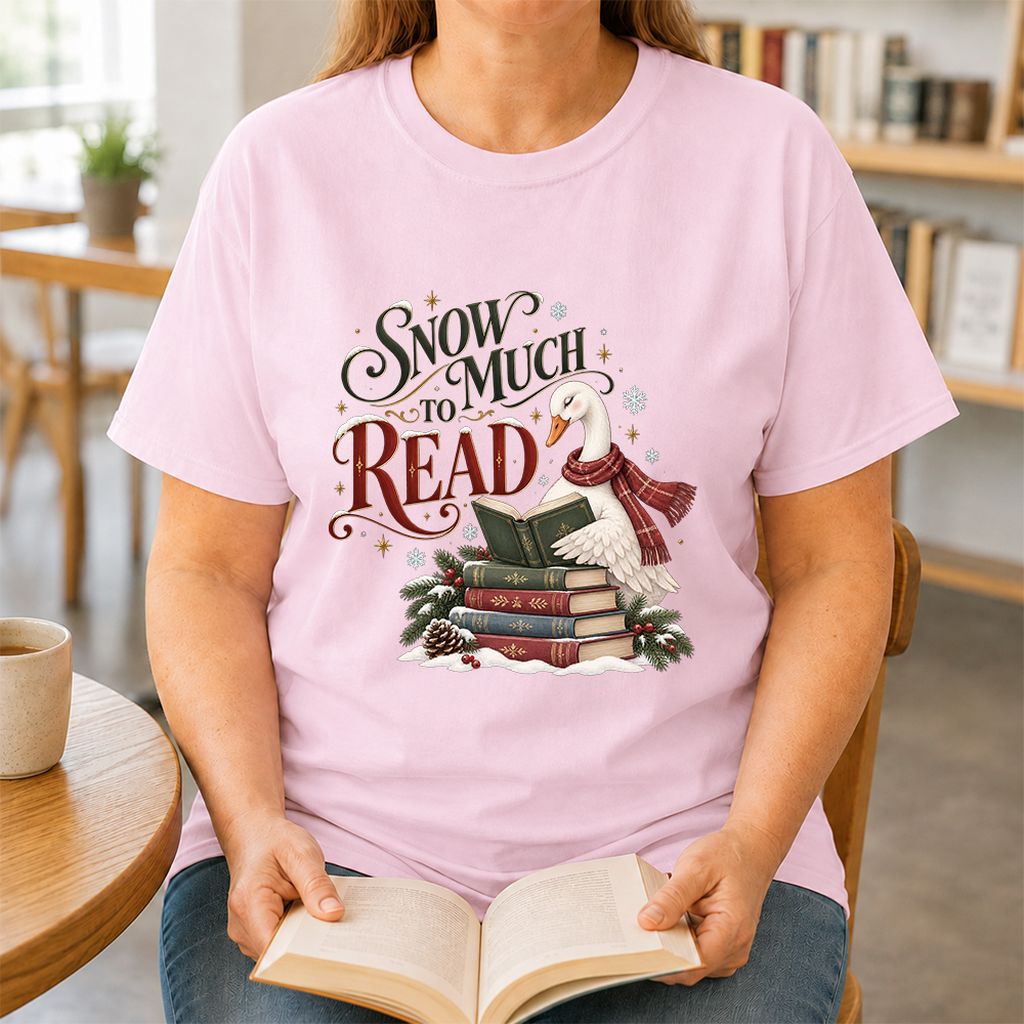 Snow Much to Read Printed T-Shirt | Cozy Christmas Book Lover Gift Light Pink