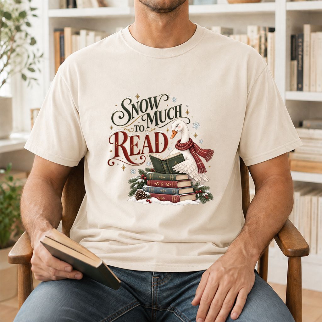 Snow Much to Read Printed T-Shirt | Cozy Christmas Book Lover Gift Natural