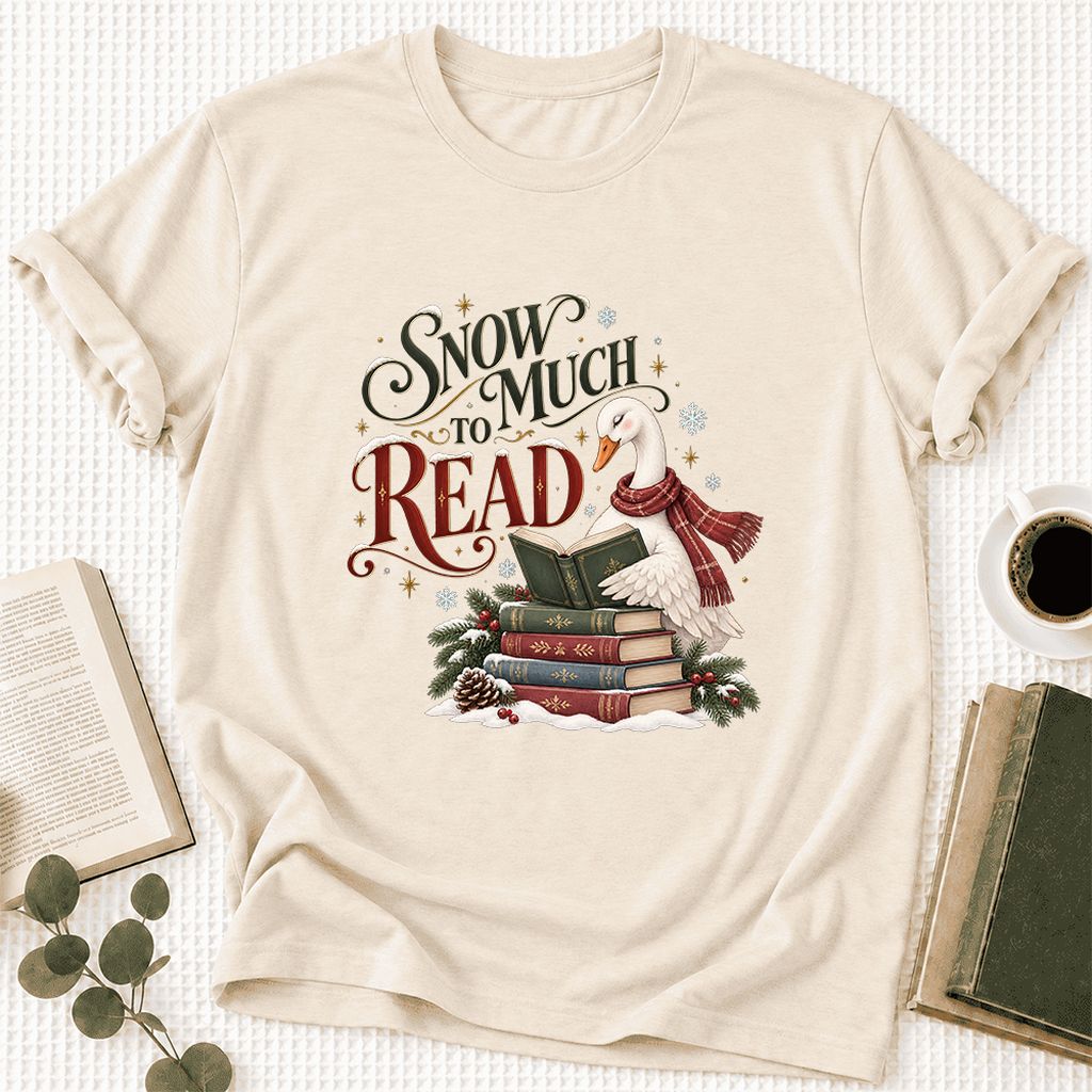 Snow Much to Read Ultra-Soft Cotton T-Shirt | Cozy Christmas Book Lover Gift Natural
