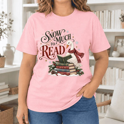 Snow Much to Read Ultra-Soft Cotton T-Shirt | Cozy Christmas Book Lover Gift Pink