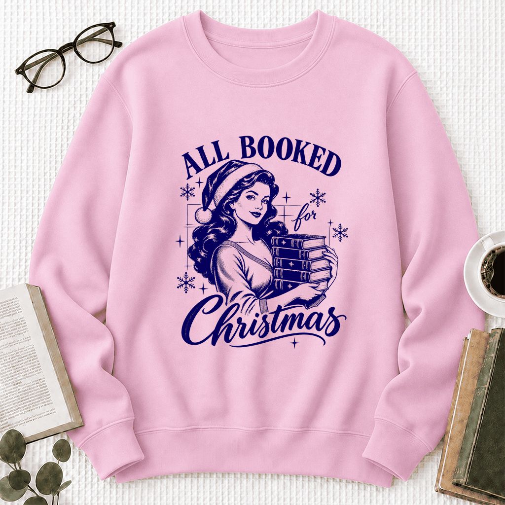 All Booked For Christmas Printed Sweatshirt | Christmas Reader Gift Light Pink