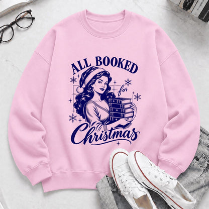 All Booked For Christmas Printed Sweatshirt | Christmas Reader Gift Light Pink