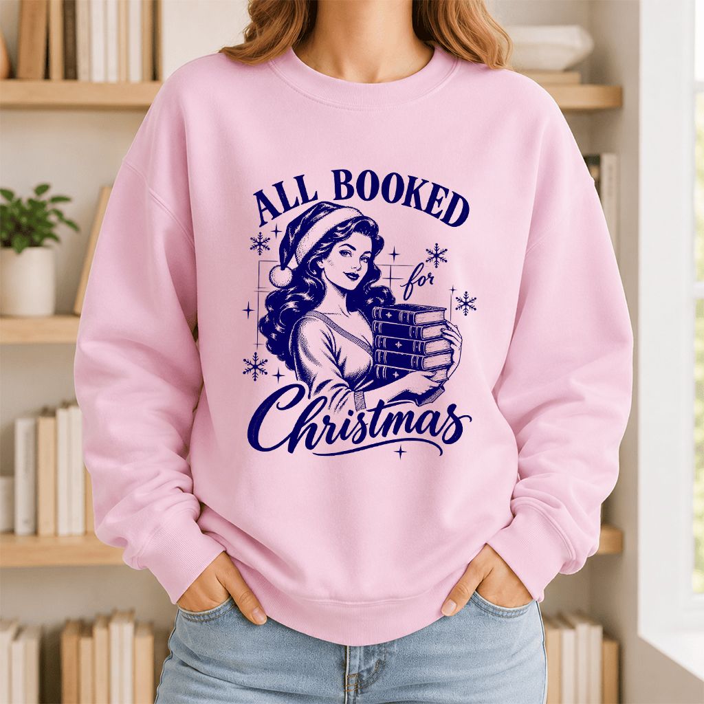 All Booked For Christmas Printed Sweatshirt | Christmas Reader Gift Light Pink