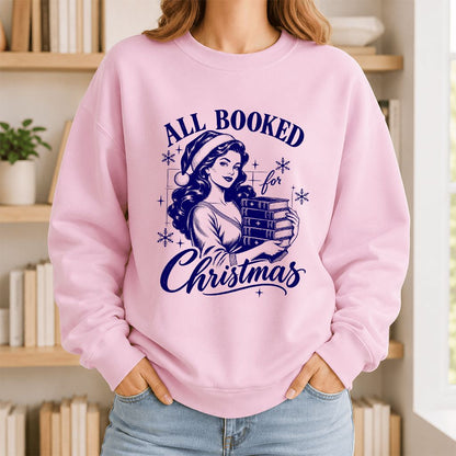 All Booked For Christmas Printed Sweatshirt | Christmas Reader Gift Light Pink
