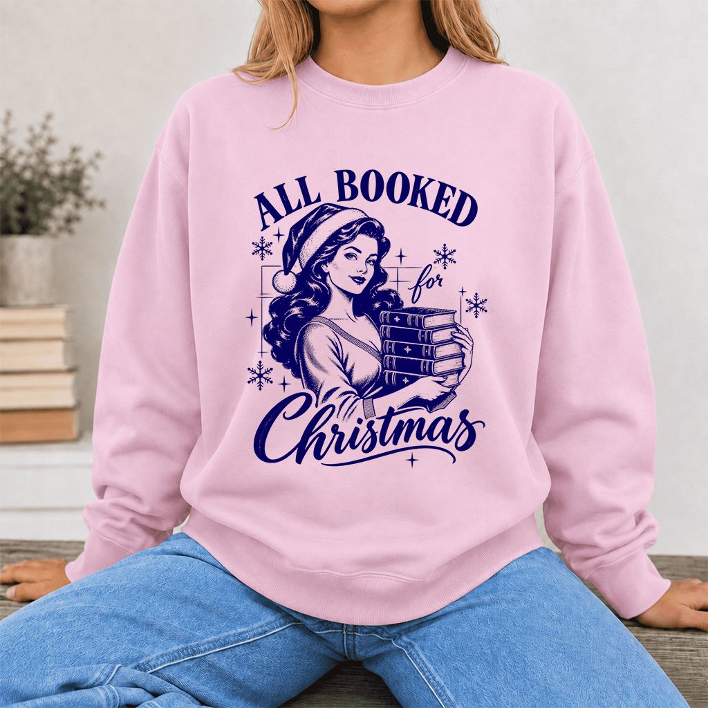 All Booked For Christmas Printed Sweatshirt | Christmas Reader Gift Light Pink