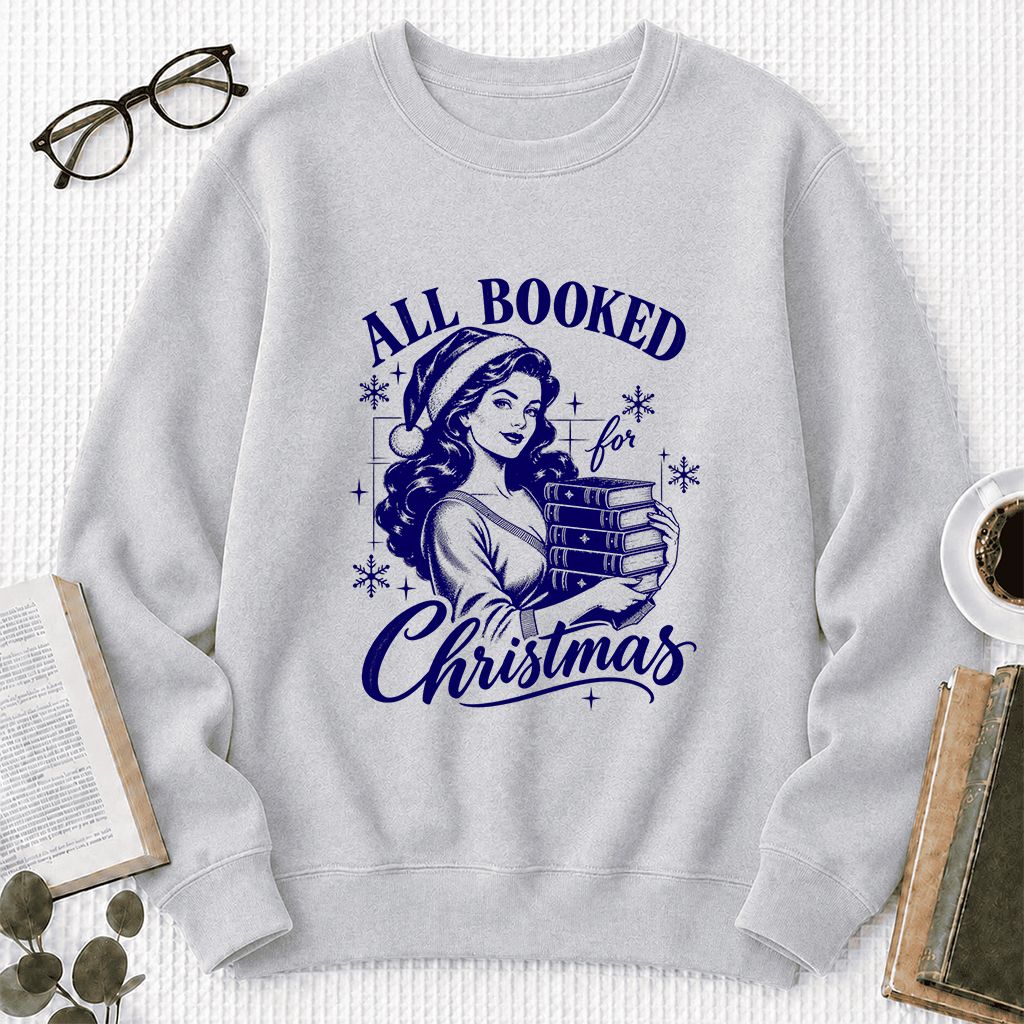 All Booked For Christmas Printed Sweatshirt | Christmas Reader Gift Sport Grey