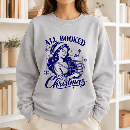 All Booked For Christmas Printed Sweatshirt | Christmas Reader Gift Sport Grey