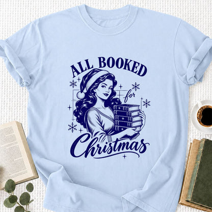 All Booked For Christmas Printed T-Shirt | Christmas Reader Gift Light Blue