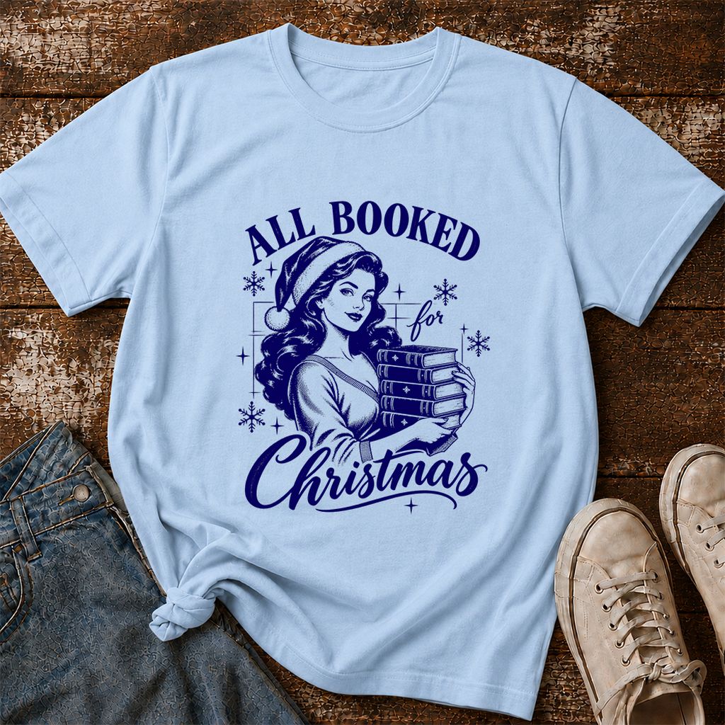 All Booked For Christmas Printed T-Shirt | Christmas Reader Gift Light Blue
