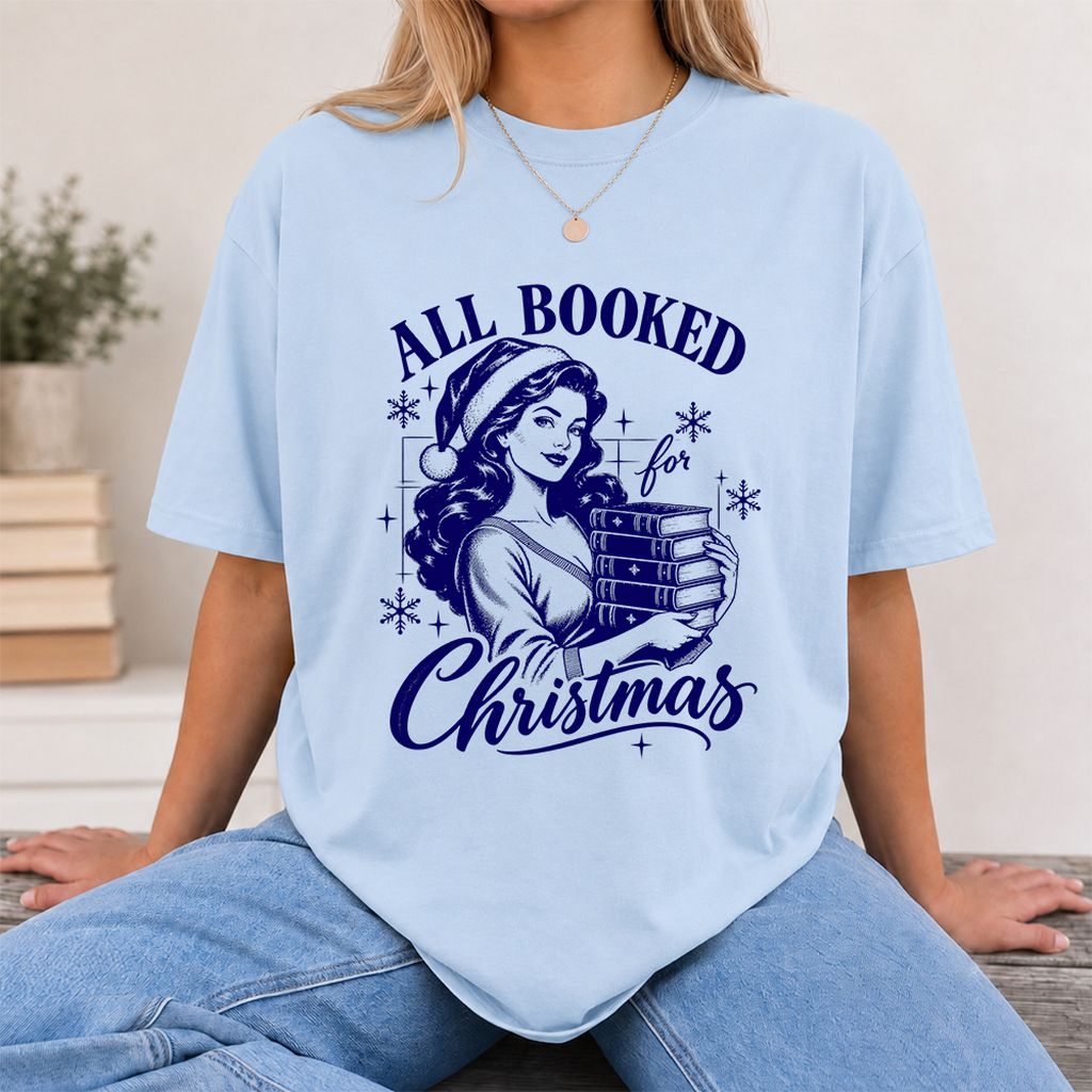 All Booked For Christmas Printed T-Shirt | Christmas Reader Gift Light Blue