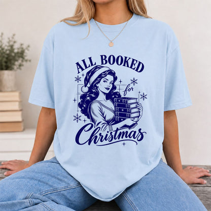 All Booked For Christmas Printed T-Shirt | Christmas Reader Gift Light Blue