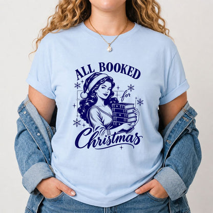 All Booked For Christmas Printed T-Shirt | Christmas Reader Gift Light Blue