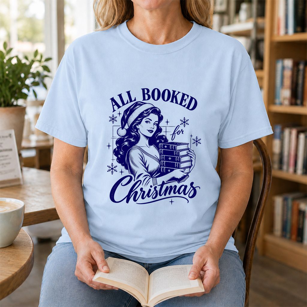 All Booked For Christmas Printed T-Shirt | Christmas Reader Gift Light Blue