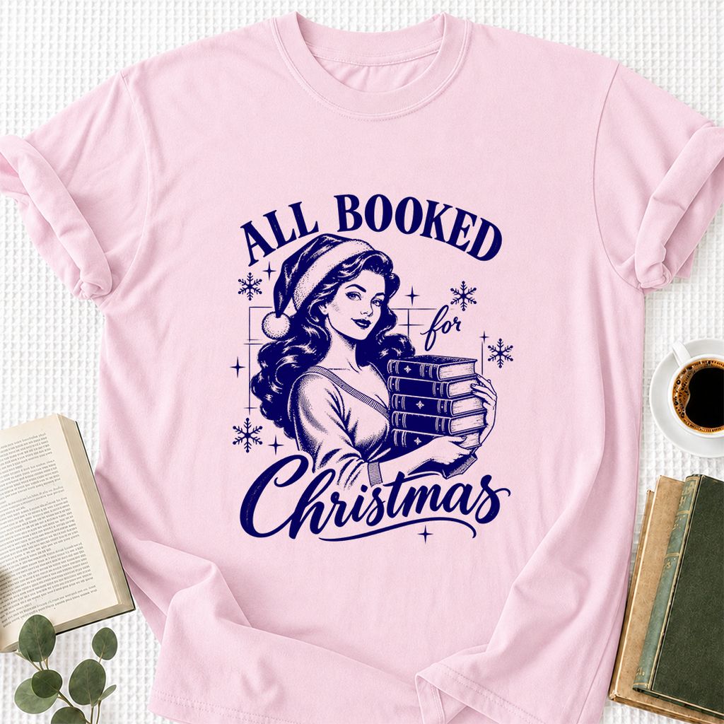 All Booked For Christmas Printed T-Shirt | Christmas Reader Gift Light Pink