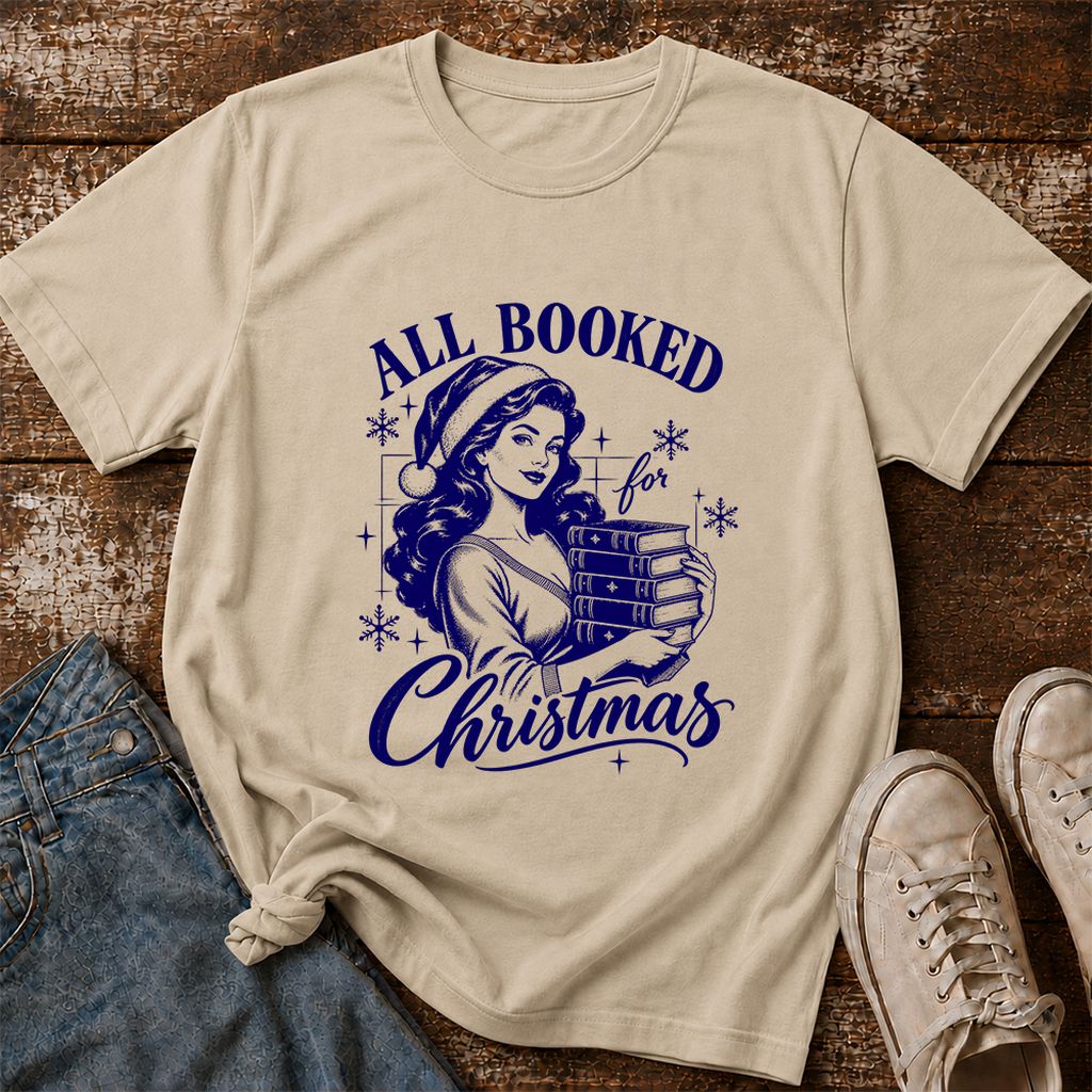 All Booked For Christmas Printed T-Shirt | Christmas Reader Gift Sand
