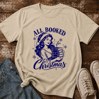 All Booked For Christmas Printed T-Shirt | Christmas Reader Gift Sand