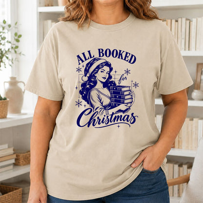 All Booked For Christmas Printed T-Shirt | Christmas Reader Gift Sand