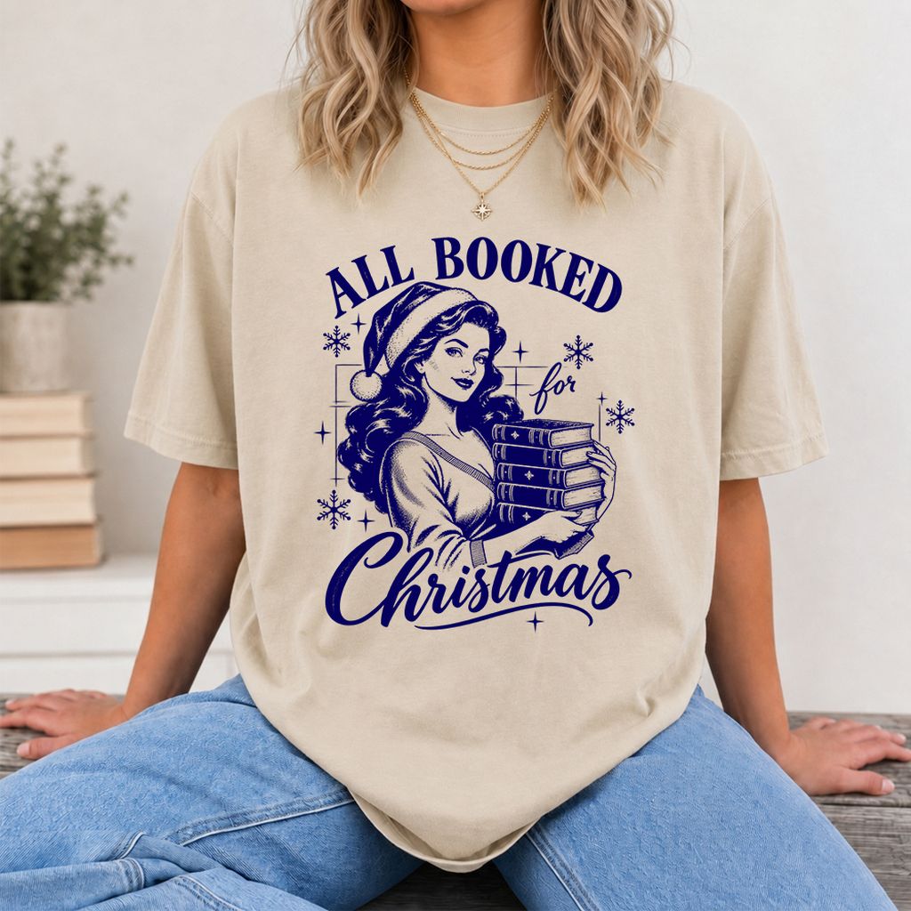 All Booked For Christmas Printed T-Shirt | Christmas Reader Gift Sand